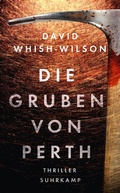 Cover: Die Gruben von Perth - Thriller (Swann-Trilogie 2) - Suhrkamp
