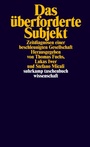 Cover: Das überforderte Subjekt - Suhrkamp
