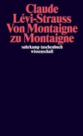Cover: Von Montaigne zu Montaigne - Suhrkamp