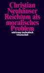 Cover: Reichtum als moralisches Problem - Suhrkamp