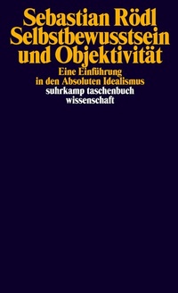 Abbildung von: Selbstbewusstsein und Objektivität - Suhrkamp
