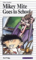 Cover: Mikey Mite Goes to School - Formac Publishing Company Limited