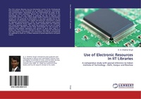 Abbildung von: Use of Electronic Resources in IIT Libraries - LAP Lambert Academic Publishing