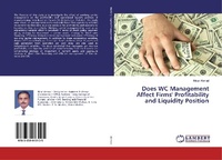 Abbildung von: Does WC Management Affect Firms' Profitability and Liquidity Position - LAP Lambert Academic Publishing