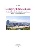 Cover: Reshaping Chinese Cities - Lit Verlag