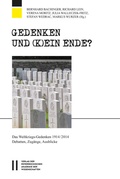 Cover: Gedenken und (k)ein Ende? - Verlag der &ouml;sterreichischen Akademie der Wissenschaften