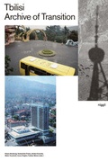 Cover: Tbilisi - Archive of Transition - niggli Verlag