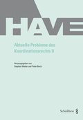 Cover: Aktuelle Probleme des Koordinationsrechts II - Schulthess Juristische Medien
