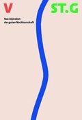 Cover: Das Alphabet der guten Nachbarschaft - Verlagsgenossenschaft St. Gallen
