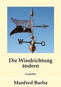 Cover: Die Windrichtung &auml;ndern - Books on Demand