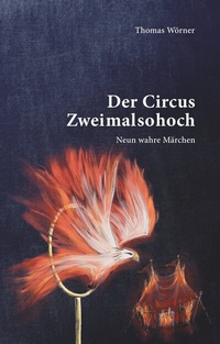 Abbildung von: Der Circus Zweimalsohoch - BoD - Books on Demand