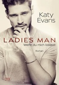Cover: Ladies Man - Wenn du mich losl&auml;sst - LYX
