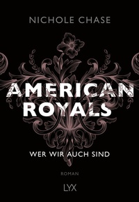 Abbildung von: American Royals - Wer wir auch sind - LYX