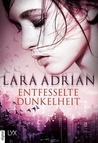Enlarge image Cover: Entfesselte Dunkelheit - LYX