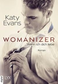 Abbildung von: Womanizer - Wenn ich dich liebe - LYX