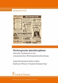 Cover: Werbesprache pluridisziplin&auml;r - Aktuelle Tendenzen in der romanistischen Werbesprachenforschung - Frank & Timme