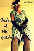 Cover: Fini Hokai / Shades of K&auml;ssp&auml;tzle - epubli