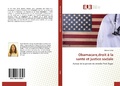 Cover: Obamacare,droit &agrave; la sant&eacute; et justice sociale - &Eacute;ditions universitaires europ&eacute;ennes