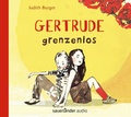 Cover: Gertrude grenzenlos - Argon Sauerl&auml;nder Audio