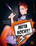 Cover: Meta kocht! - Gr&auml;fe und Unzer Autorenverlag