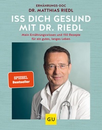 Abbildung von: Iss dich gesund mit Dr. Riedl - Gräfe und Unzer
