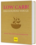 Cover: Low Carb! Das Goldene von GU - Gr&auml;fe und Unzer