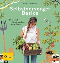 Abbildung von: Selbstversorger Basics - Gräfe und Unzer