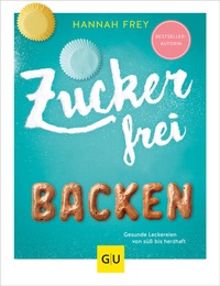 Abbildung von: Zuckerfrei backen - Gräfe und Unzer