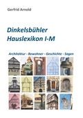 Cover: Dinkelsb&uuml;hler Hauslexikon I-M - BoD - Books on Demand