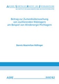 Cover: Beitrag zur Zustands&uuml;berwachung von oszillierenden W&auml;lzlagern am Beispiel von Windenergie Pitchlagern - Zillekens, Ralf