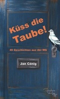 Cover: K&uuml;ss die Taube! - Reimheim-Verlag