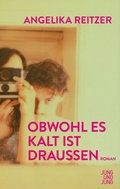Cover: Obwohl es kalt ist drau&szlig;en - Jung und Jung