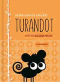Cover: Turandot - Oper einfach erkl&auml;rt f&uuml;r Einsteiger - Verlag OPERNMOUTH