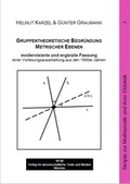 Cover: Gruppentheoretische Begr&uuml;ndung Metrischer Ebenen - WTM-Verlag