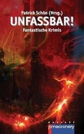 Cover: Unfassbar! - P.Machinery Michael Haitel