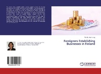 Abbildung von: Foreigners Establishing Businesses in Finland - LAP Lambert Academic Publishing