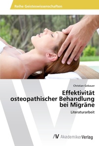 Abbildung von: Effektivität osteopathischer Behandlung bei Migräne - AV Akademikerverlag