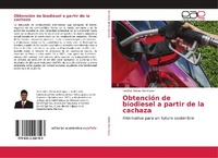 Abbildung von: Obtención de biodiesel a partir de la cachaza - Editorial Académica Española
