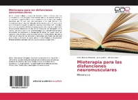 Abbildung von: Mioterapia para las disfunciones neuromusculares - Editorial Académica Española