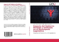 Abbildung von: Impacto del Gobierno Dividido y Unificado en el Desempeño Legislativo - Editorial Académica Española