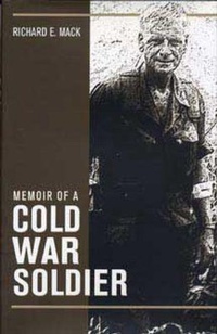 Abbildung von: Memoir of a Cold War Soldier - Kent State University Press