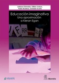 Cover: Educaci&oacute;n imaginativa : una aproximaci&oacute;n a Kieran Egan - Ediciones Morata, S.L.