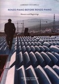 Cover: Renzo Piano Before Renzo Piano - Quodlibet