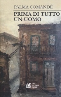 Abbildung von: Prima di tutto un uomo - Pellegrini