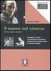 Abbildung von: Il suono nel cinema. Storia, regole, mestieri - Strumenti. Cahiers du cinéma;Lindau