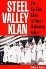 Cover: Steel Valley Klan - Kent State University Press