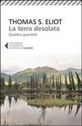 Cover: La terra desolata - Quattro Quartetti. Testo inglese a fronte - Feltrinelli Traveller