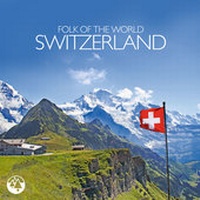 Abbildung von: Folk from Switzerland - ZYX Music