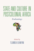 Cover: State and Culture in Postcolonial Africa - Indiana University Press