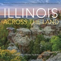 Cover: Illinois Across the Land - Indiana University Press